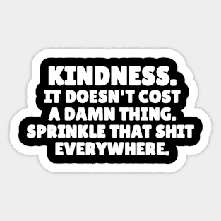 Kindness Everywhere Sticker